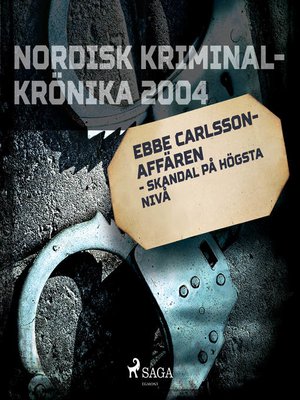cover image of Ebbe Carlsson-affären--skandal på högsta nivå